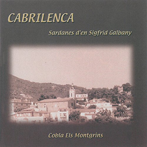 Cabrilenca: Sardanes D'En Sigfrid Galbany Cabrilenca: Sardanes D'En Sigfrid Galbany