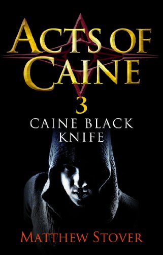 Caine Black Knife: Book 3 of the Acts of Caine (English Edition)