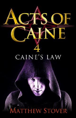 Caine's Law: Book 4 of the Acts of Caine (English Edition)