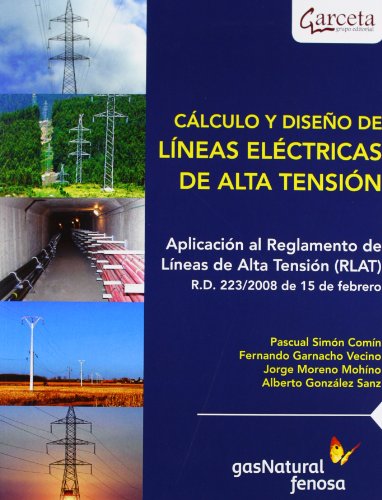 CALCULO Y DISE¥O DE LINEAS ELECTRICAS DE ALTA TENSION CALCULO Y DISE¥O DE LINEAS ELECTRICAS DE ALTA TENSION