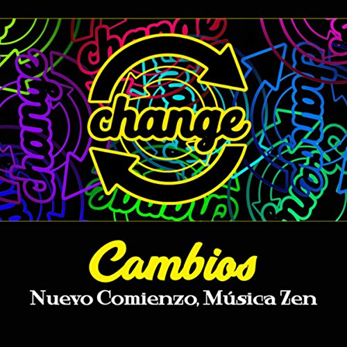 Cambios - Nuevo Comienzo, Música Zen, Relajación, Encontrar Su Camino, la Meditación Guiada, el Éxito en la Vida