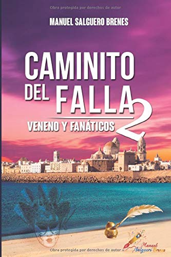 Caminito del Falla 2: Veneno y fanáticos Caminito del Falla 2: Veneno y fanáticos
