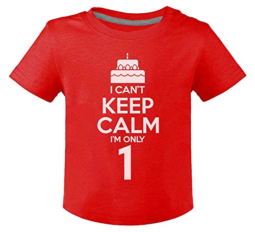Camiseta para niños - I Can't Keep Calm I'm Only 1- Regalo Original para Niños y Niñas Que Cumplen un Año de Edad 12M Rojo