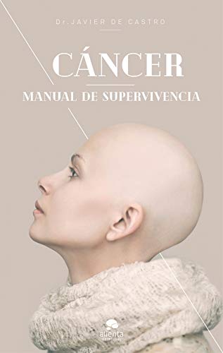 Cáncer: Manual de supervivencia (Sin colección)