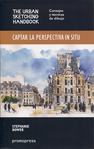 Captar la perspectiva in situ. Consejos y técnicas de dibujo