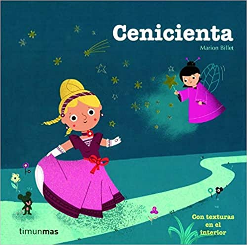 Cenicienta: Con texturas en el interior (Cuentos clásicos con texturas) Cenicienta: Con texturas en el interior (Cuentos clásicos con texturas)