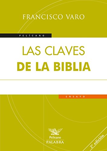 Claves De La Biblia (nueva ed) (Pelícano) Claves De La Biblia (nueva ed) (Pelícano)