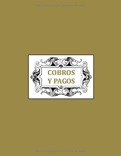 COBROS Y PAGOS: Libro de contabilidad para autónomos, empresas y particulares