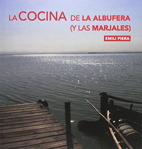 Cocina de la Albufera,La (Y Las Marjales)