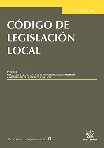 Código de legislación local 3ª Edición 2016 (Textos Legales) Código de legislación local 3ª Edición 2016 (Textos Legales)