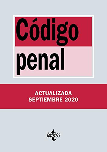 Código Penal: Ley Orgánica 10/1995, de 23 de noviembre Código Penal: Ley Orgánica 10/1995, de 23 de noviembre