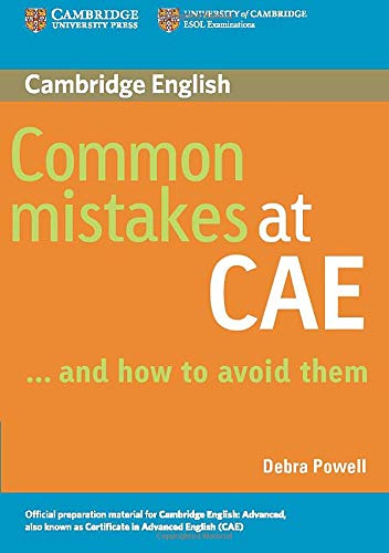 Common Mistakes at CAE… and How to Avoid Them.