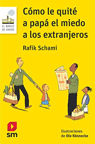 Cómo le quité a papá el miedo a los extranjeros: 159 (El Barco de Vapor Blanca) Cómo le quité a papá el miedo a los extranjeros: 159 (El Barco de Vapor Blanca)