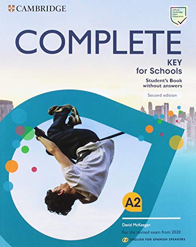 Complete Key for Schools for Spanish Speakers Student's Pack (Student's Book without answers and Workbook without answers)