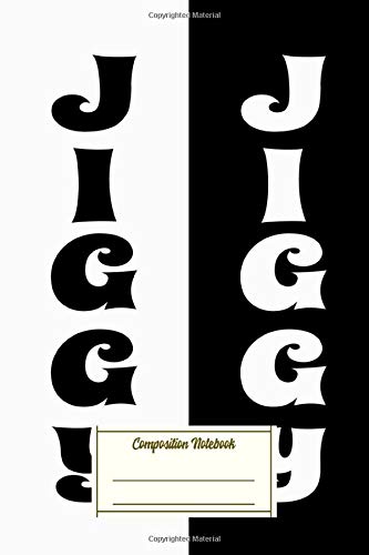 Composition Notebook: Do You Want To Jiggy Jiggy Composition Notebook for Students