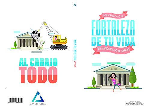 Construyendo la fortaleza de tu vida sin mandar todo al carajo: 5 pilares que te ayudarán a sacar tu mejor versión Construyendo la fortaleza de tu vida sin mandar todo al carajo: 5 pilares que te ayudarán a sacar tu mejor versión