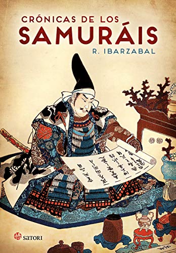 CRONICAS DE LOS SAMURAIS (HISTORIA) CRONICAS DE LOS SAMURAIS (HISTORIA)