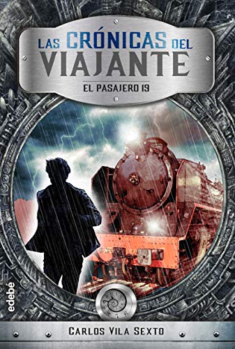Crónicas del viajante. El pasajero 19, n.º 1 Crónicas del viajante. El pasajero 19, n.º 1