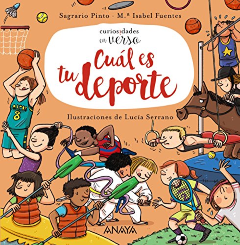 Cuál es tu deporte (PRIMEROS LECTORES (1-5 años) - Curiosidades en verso) Cuál es tu deporte (PRIMEROS LECTORES (1-5 años) - Curiosidades en verso)