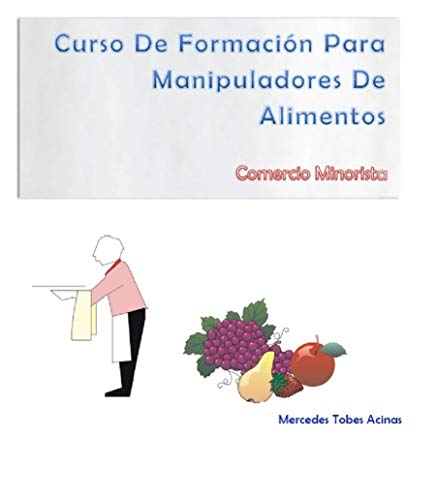 CURSO BÁSICO DE FORMACIÓN PARA MANIPULADORES DE ALIMENTOS: COMERCIO MINORISTA