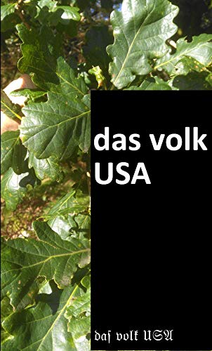 DAS VOLK USA: An alternative history thriller based on a factually documented plan for a Nazi USA, hence the title 'das volk USA' (English Edition)