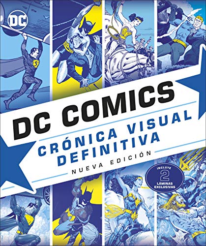 DC Comics Crónica Visual Definitiva: Nueva Edición (DC Cómics)