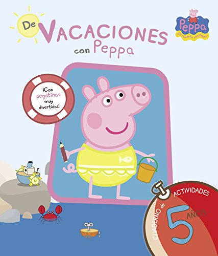 De vacaciones con Peppa - 5 años (Peppa Pig. Cuaderno de actividades): (Con pegatinas)