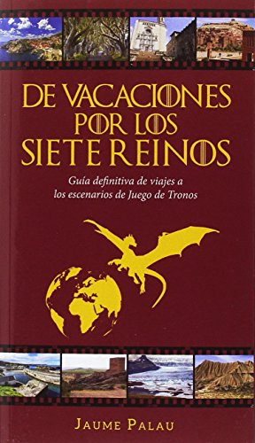 De vacaciones por los Siete Reinos De vacaciones por los Siete Reinos