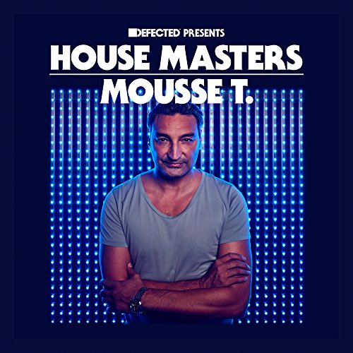 Defected Presents House Masters - Mousse T.