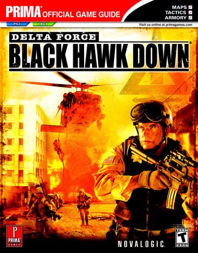 Delta Force: Black Hawk Down - The Official Strategy Guide