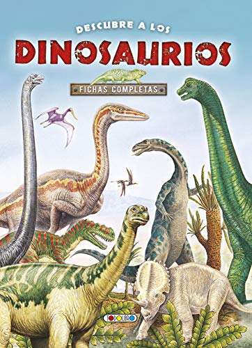 Descubre a los dinosaurios. Fichas completas