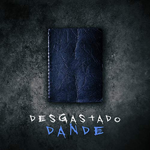 Desgastado [Explicit]