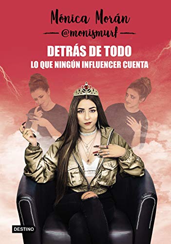 Detrás de todo. Lo que ningún influencer cuenta (Youtubers infantiles) Detrás de todo. Lo que ningún influencer cuenta (Youtubers infantiles)