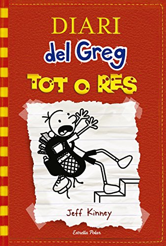 Diari del Greg 11. Tot o res Diari del Greg 11. Tot o res