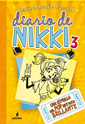 Diario de Nikki #3. Una estrella del pop muy poco brillante Diario de Nikki #3. Una estrella del pop muy poco brillante