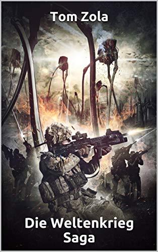 Die Weltenkrieg Saga: Rasante Military Science-Fiction aus Deutschland (German Edition)
