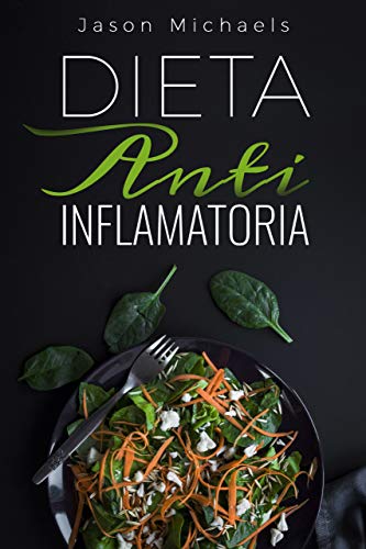 DIETA ANTI INFLAMATORIA DIETA ANTI INFLAMATORIA