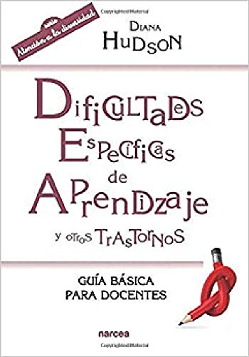 Dificultades especificas de aprendizaje: Guía básica para docentes: 210 (Educación Hoy)