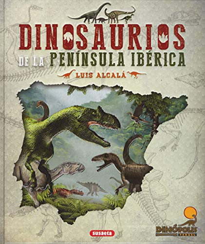 dinosaurios de La Península Ibérica (Dinosaurios de la penísula ibérica)