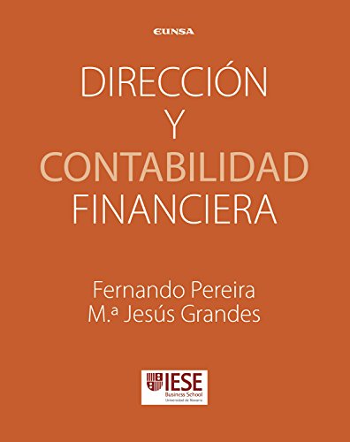Dirección y contabilidad financiera: Manuales IESE Dirección y contabilidad financiera: Manuales IESE