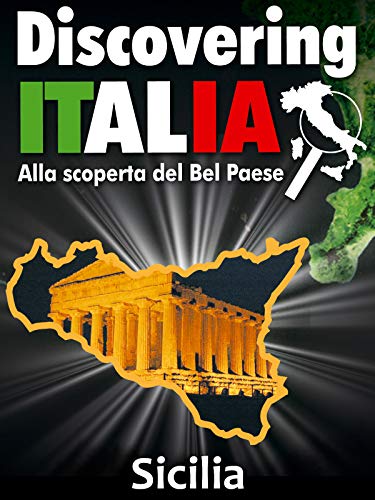 Discovering Italia - Sicilia Discovering Italia - Sicilia