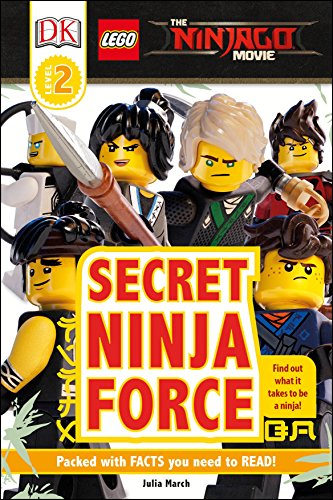 DK Readers L2: The Lego(r) Ninjago(r) Movie: Secret Ninja Force (Dk Readers, Level 2: the Lego Ninjago Movie) DK Readers L2: The Lego(r) Ninjago(r) Movie: Secret Ninja Force (Dk Readers, Level 2: the Lego Ninjago Movie)