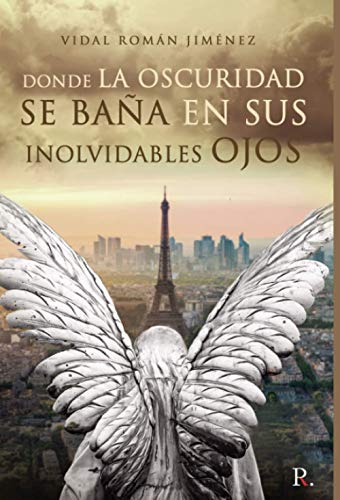 Donde la oscuridad se baña en sus inolvidables ojos Donde la oscuridad se baña en sus inolvidables ojos