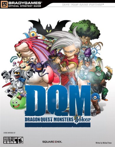 Dragon Quest Monsters: Joker: Official Strategy Guide (Bradygames Strategy Guides)