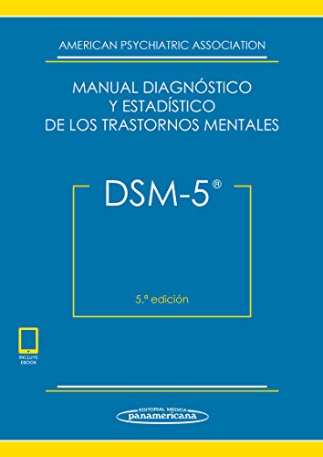 DSM-5. Manual Diagnóstico y Estadístico de los Trastornos Mentales (Incluye eBook)