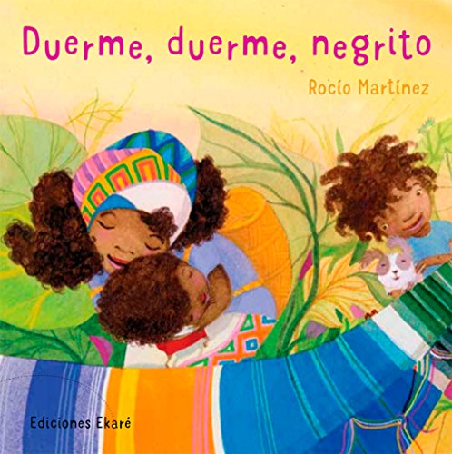 Duerme, duerme negrito Duerme, duerme negrito