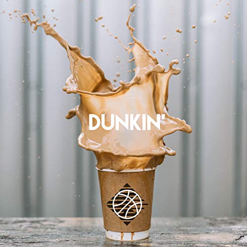 Dunkin' [Explicit]