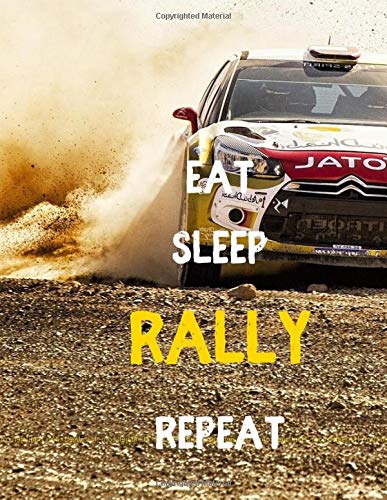 EAT SLEEP RALLY REPEAT: Notebook/notepad/diary/journal perfect gift for all Rally fans. | 80 black lined pages | A4 | 8.5x11 inches