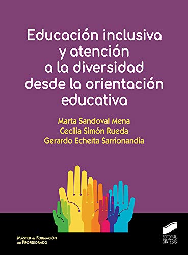 Educación Inclusiva y Atención A La Diversidad Desde La Orientación Educativa: 07 (Ciencias sociales y humanidades) Educación Inclusiva y Atención A La Diversidad Desde La Orientación Educativa: 07 (Ciencias sociales y humanidades)