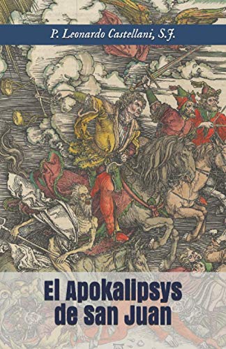 El Apokalipsys de San Juan El Apokalipsys de San Juan